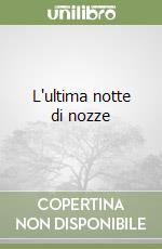 L'ultima notte di nozze