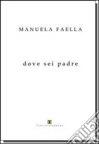 Dove sei padre