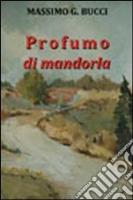 Profumo di mandorla libro