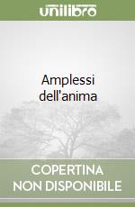 Amplessi dell'anima libro