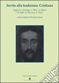 Invito alla tradizione cristiana libro