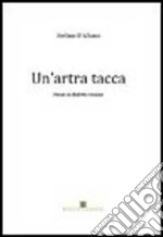 Un'artra tacca. Poesie in dialetto romano