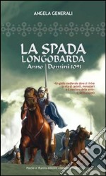 La spada longobarda libro