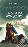 La spada longobarda libro