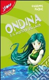 Ondina e il mistero del lago libro di Paone Giuseppe