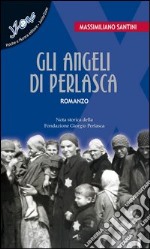 Gli angeli di Perlasca