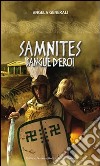 Samnites. Sangue d'eroi libro di GENERALI ANGELA  