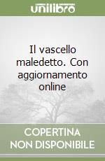 Il vascello maledetto. Con aggiornamento online libro