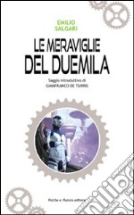 Le meraviglie del Duemila libro