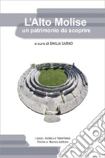 L'Alto Molise un patrimonio da scoprire libro