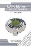 L'Alto Molise un patrimonio da scoprire libro