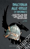 Dall'Italia alle stelle (e ritorno) libro