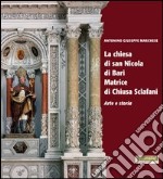 La chiesa di San Nicola di Bari matrice di Chiusa Sclafani. Arte e storia libro