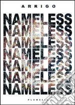 Nameless. Ediz. illustrata