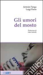 Gli umori del mosto