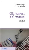 Gli umori del mosto libro