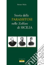 Storia della parassitosi nelle zolfare di Sicilia