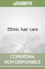 Ethnic hair care libro