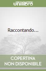 Raccontando...