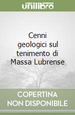 Cenni geologici sul tenimento di Massa Lubrense libro