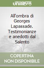 All'ombra di Georges Lapassade. Testimonianze e anedotti dal Salento