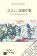 Le ali dipinte libro