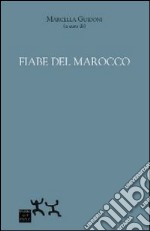 Fiabe del Marocco libro