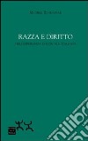 Razza e diritto nell'esperienza coloniale italiana libro di Bonmassar Michele