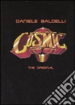 Cosmic. The original. Ediz. italiana e inglese. Con 2 CD Audio libro