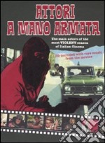 Attori a mano armata. Ediz. italiana e inglese. Con CD Audio