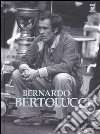 Bernardo Bertolucci. Ediz. italiana e inglese. Con CD Audio