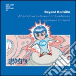 Beyond Godzilla. Alternative futures and fantasies in japanese cinema. Ediz. italiana e inglese