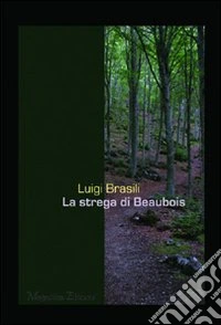 La strega di Beaubois libro