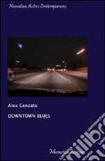 Downtown blues