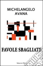 Favole sbagliate