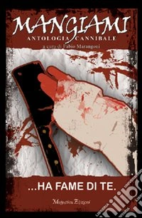 Mangiami. Vol. 1 libro