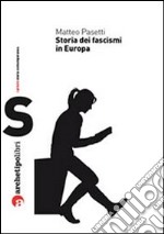 Storia dei fascismi in Europa libro