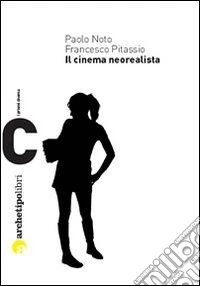 Il Cinema neorealista