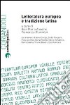 Letteratura europea e tradizione latina libro