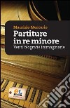 Partiture in re minore. Venti storie esemplari libro di Mercurio Maurizio