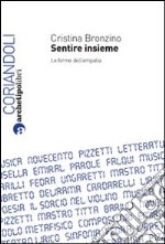 Sentire insieme. Le forme dell'empatia