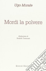 Mordi la polvere