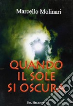 Quando il sole si oscura