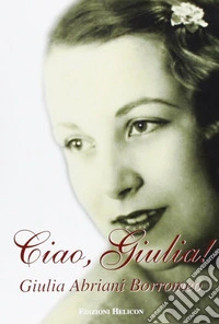 Ciao, Giulia libro