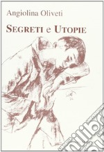 Segreti e utopie libro