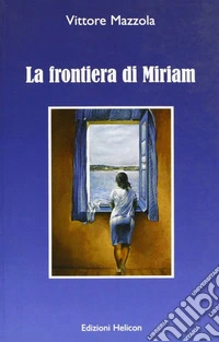 La frontiera di Miriam libro