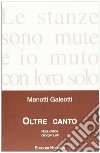 Oltre canto libro di Galeotti Menotti