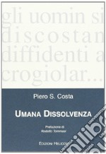 Umana dissolvenza libro