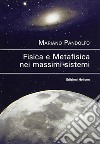 Fisica e metafisica nei massimi sistemi libro di Pandolfo Mariano