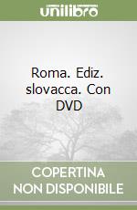 Roma. Ediz. slovacca. Con DVD libro